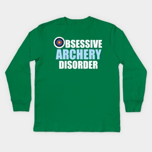 Funny Obsessive Archery Disorder Kids Long Sleeve T-Shirt